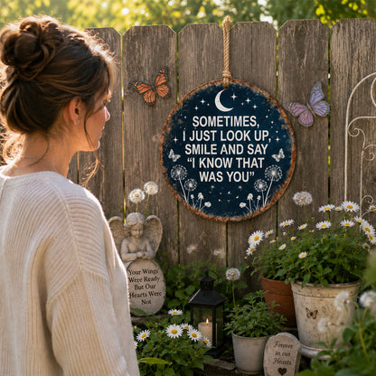 🏡 Memorial Garden Hanging Sign – “I Know That Was You” Remembrance Decor 🌿🎁
